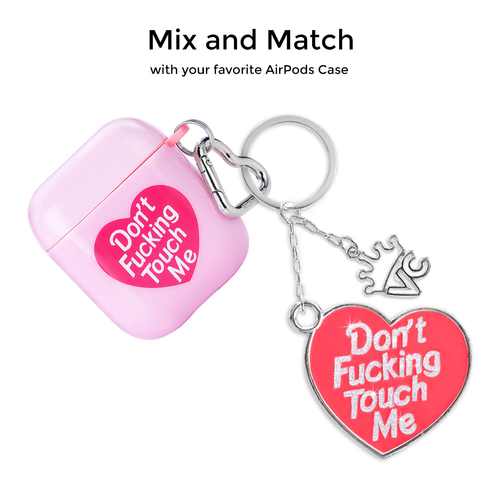 Don't Touch Me Keychain